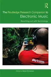 Book cover of The Routledge Research Companion to Electronic Music: Reaching out with Technology by Simon Emmerson
