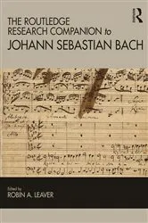Book cover of The Routledge Research Companion to Johann Sebastian Bach by Robin Leaver