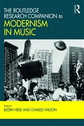 Book cover of The Routledge Research Companion to Modernism in Music by Björn Heile
