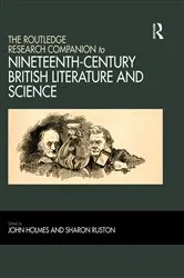Book cover of The Routledge Research Companion to Nineteenth-Century British Literature and Science by John Holmes