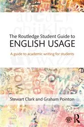 Book cover of The Routledge Student Guide to English Usage by Stewart Clark