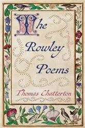 Book cover of The Rowley Poems by Thomas Chatterton