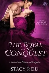Book cover of The Royal Conquest by Stacy Reid