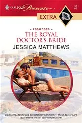 Book cover of The Royal Doctor's Bride by Jessica Matthews