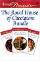Book cover of The Royal House of Cacciatore by Sharon Kendrick