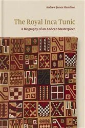 Book cover of The Royal Inca Tunic by Andrew James Hamilton