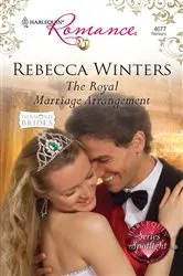 Book cover of The Royal Marriage Arrangement by Rebecca Winters