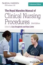 Book cover of The Royal Marsden Manual of Clinical Nursing Procedures (9th ed.) by Lisa Dougherty