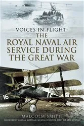 Book cover of The Royal Naval Air Service During the Great War by Malcolm Smith