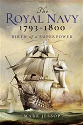 Book cover of The Royal Navy 1793–1800 by Mark Jessop