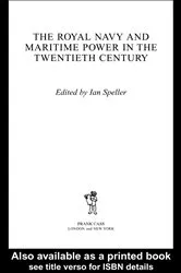 Book cover of The Royal Navy and Maritime Power in the Twentieth Century by Ian Speller