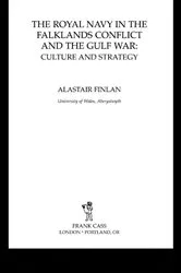 Book cover of The Royal Navy in the Falklands Conflict and the Gulf War by Alistair Finlan