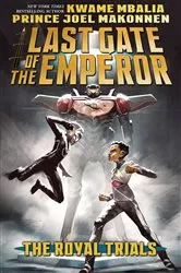 Book cover of The Royal Trials (Last Gate of the Emperor #2) by Kwame Mbalia