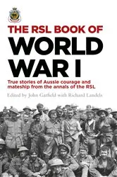 Book cover of The RSL Book of World War I by John Gatfield