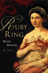 Book cover of The Ruby Ring by Diane Haeger