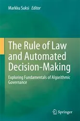Book cover of The Rule of Law and Automated Decision-Making by Markku Suksi