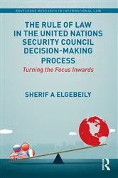 Book cover of The Rule of Law in the United Nations Security Council Decision-Making Process by Unknown