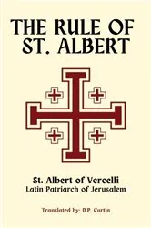 Book cover of The Rule of St. Albert by St. Albert of Vercelli