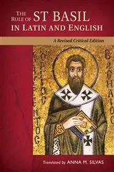 Book cover of The Rule of St. Basil in Latin and English by Anna M. Silvas