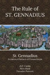 Book cover of The Rule of St. Gennadius by St. Gennadius of Constantinople