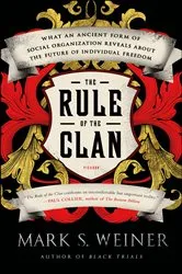 Book cover of The Rule of the Clan by Mark S. Weiner