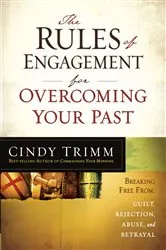 Book cover of The Rules of Engagement for Overcoming Your Past by Cindy Trimm