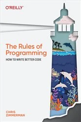 Book cover of The Rules of Programming by Chris Zimmerman