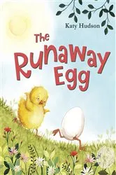 Book cover of The Runaway Egg by Katy Hudson