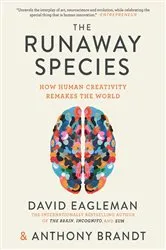 Book cover of The Runaway Species by David Eagleman