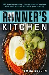 Book cover of The Runner's Kitchen by Emma Coburn