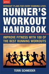 Book cover of The Runner's Workout Handbook by Terri Schneider
