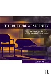 Book cover of The Rupture of Serenity by Aisha Abbasi