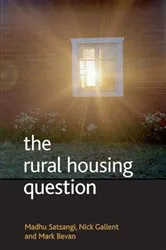 Book cover of The rural housing question by Madhu Satsangi
