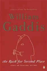 Book cover of The Rush for Second Place by William Gaddis