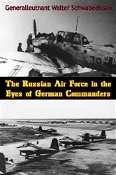 Book cover of The Russian Air Force in the Eyes of German Commanders by Unknown