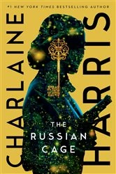 Book cover of The Russian Cage by Charlaine Harris