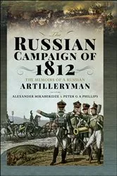 Book cover of The Russian Campaign of 1812 by Alexander Mikaberidze