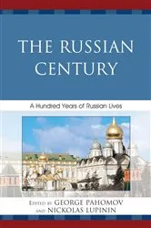 Book cover of The Russian Century by Pahomov