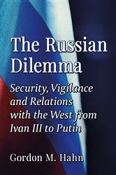 Book cover of The Russian Dilemma by Gordon M. Hahn