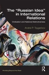 Book cover of The “Russian Idea” in International Relations by Andrei P. Tsygankov