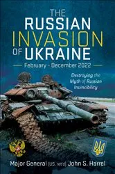 Book cover of The Russian Invasion of Ukraine, February–December 2022 by John S. Harrel