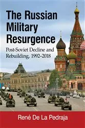 Book cover of The Russian Military Resurgence by René De La Pedraja