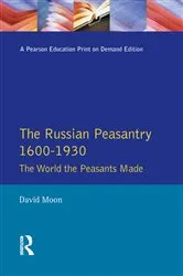 Book cover of The Russian Peasantry 1600-1930 by David Moon