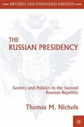 Book cover of The Russian Presidency by T. Nichols