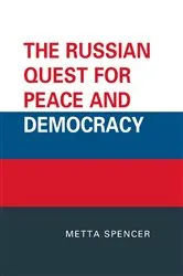 Book cover of The Russian Quest for Peace and Democracy by Metta Spencer