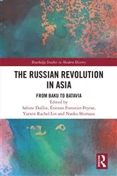 Book cover of The Russian Revolution in Asia by Sabine Dullin