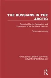 Book cover of The Russians in the Arctic by Terence Armstrong