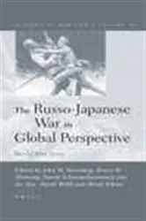 Book cover of The Russo-Japanese War in Global Perspective by John W.  Steinberg