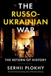 Book cover of The Russo-Ukrainian War: The Return of History by Serhii Plokhy