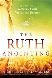 Book cover of The Ruth Anointing by Michelle McClain-Walters